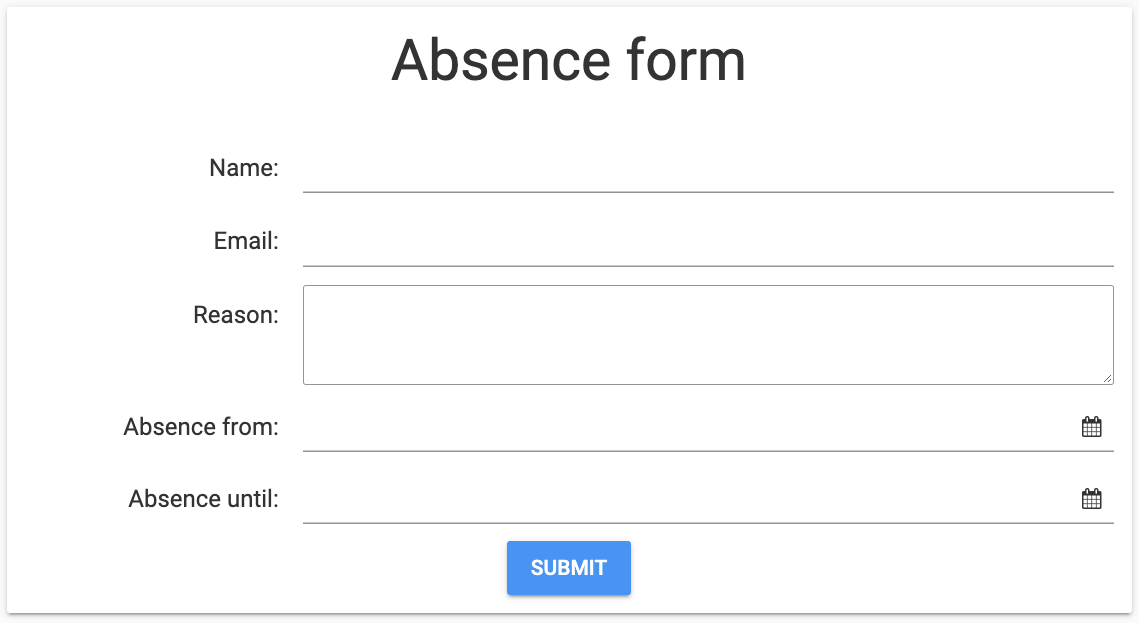 Absence form with submit button