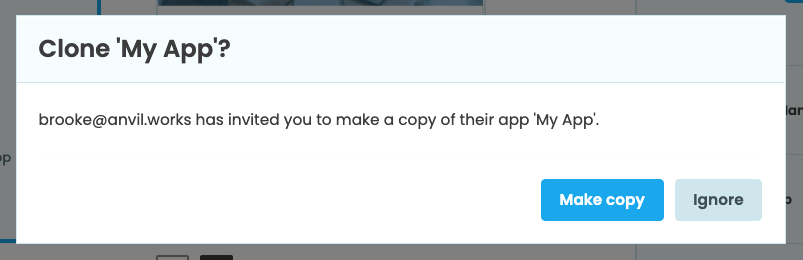 A confirmation dialog asking if you want to clone My App from shaun@anvil.works.