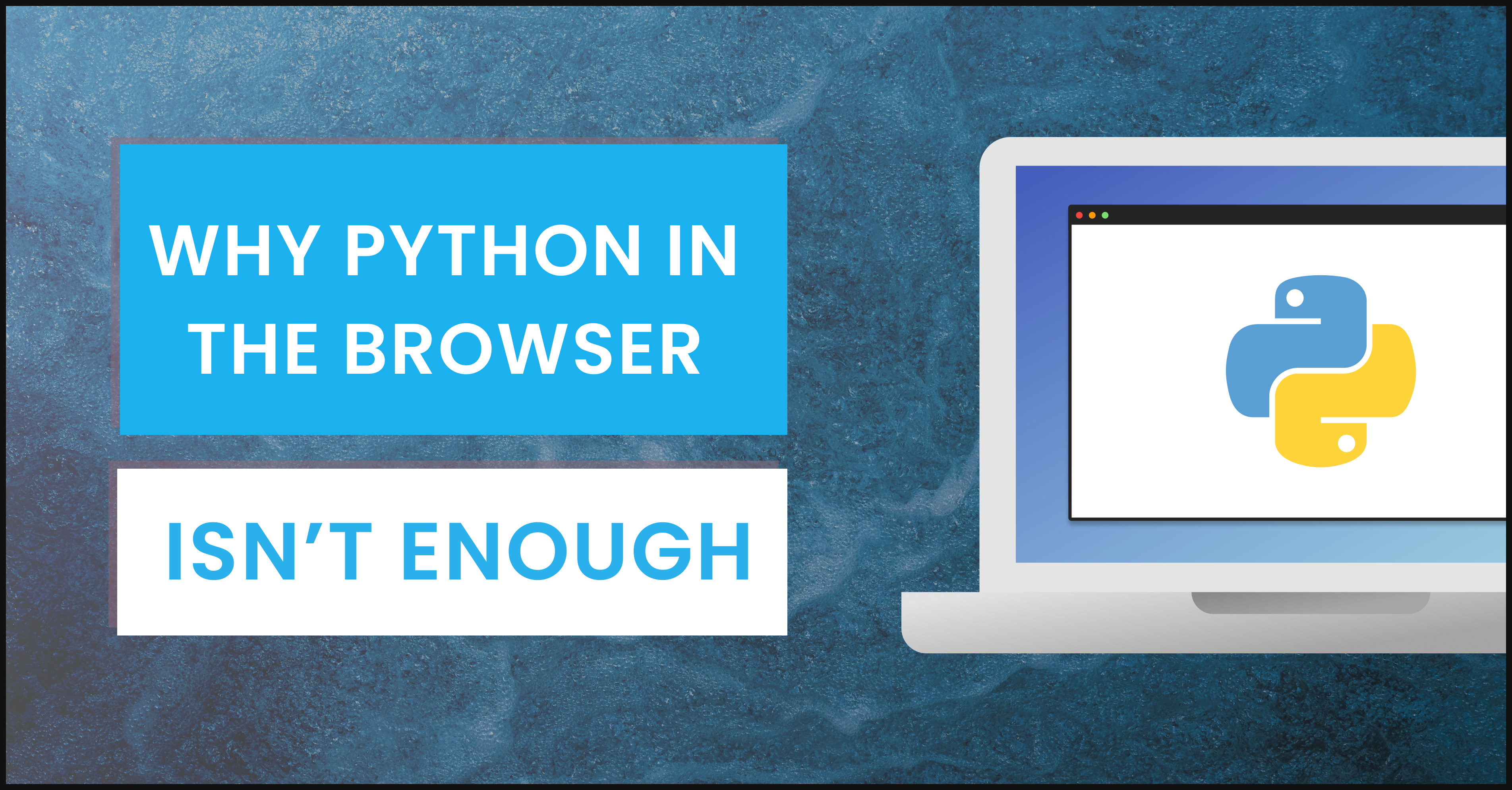Hanging out in the Python community, you’ll see periodic waves of excitement about Python in the browser. “Finally,” we think, “we can cast of