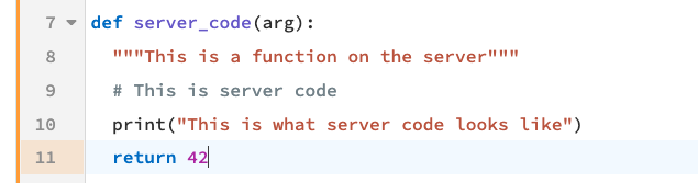 A function written on the server. The code editor has an orange bar on the left margin.