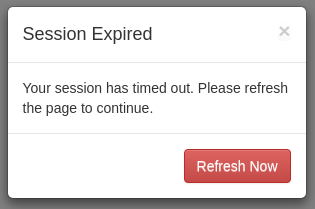 An alert informing the user that the session has timed out, with a button to refresh now.