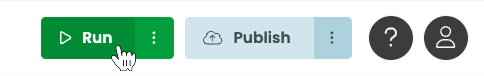 Click the green Run button at the top right of the Editor to test the app