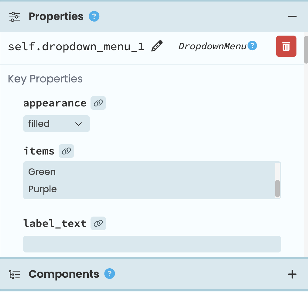 The DropdownMenu items property
can be set from the Properties Panel.